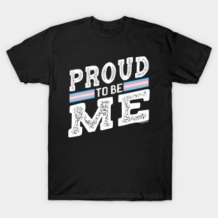 Proud to Be Trans Pride LGBT Transgender | BearlyBrand T-Shirt